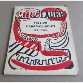 Minotaure. Première année - 1933. Mission Dakar-Djibouti 1931-1933. Revue Artistique et litteraire. Paraissant cing fois par an [Minotaure; No 2 (Numéro special)] [umění, Francie]