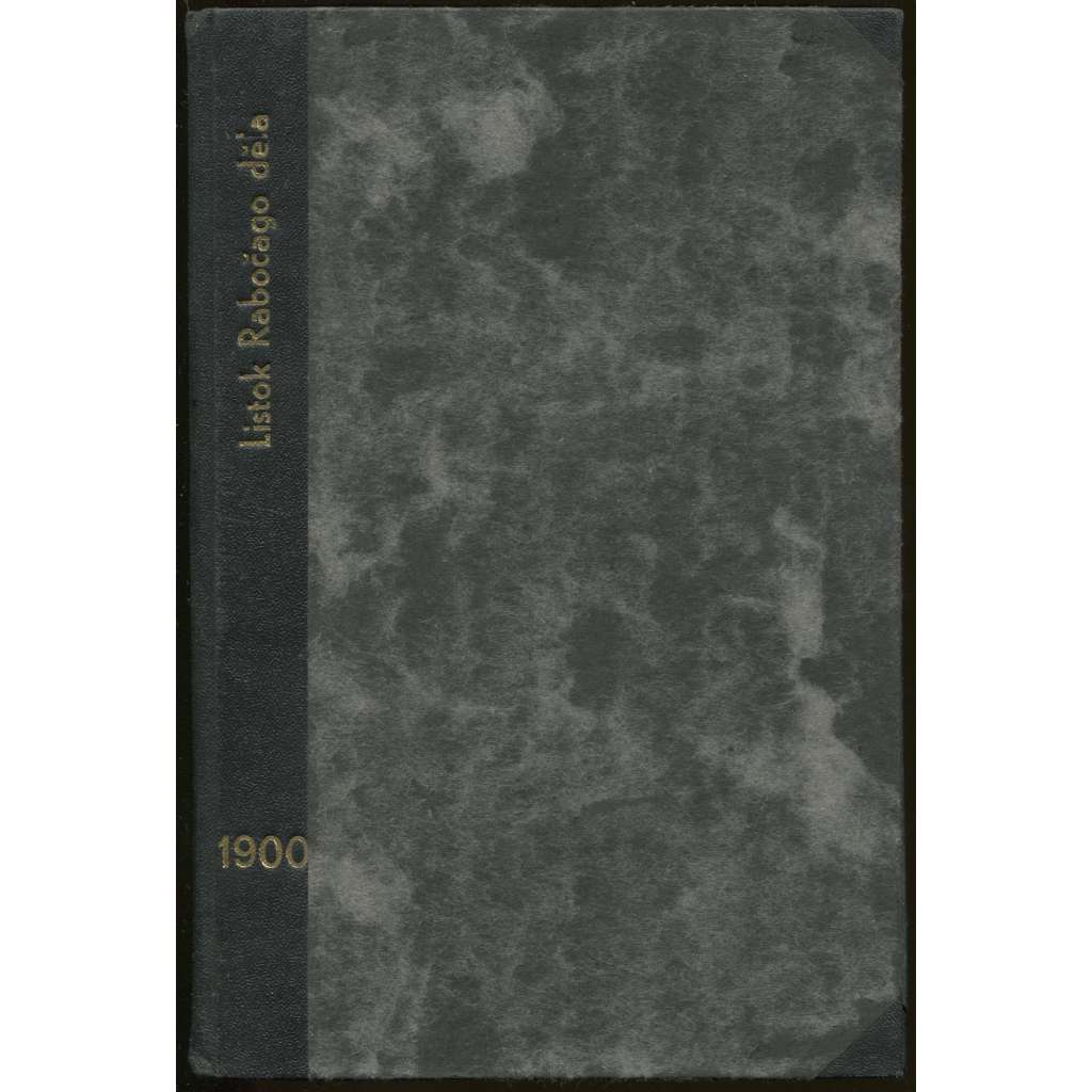 Listok "rabochago dela"?; No. 1-5i, 1900-1901 g.	Листок "рабочаго дела"?; Nо. 1-5ы, 1900-1901 г. [sociální demokracie, Rusko, exil]