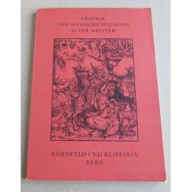 Graphik und Handzeichnungen Alter Meister. Bestände aus europäischen und überseeischen Privatsammlungen. ... [grafika, kresby, aukce, katalog]