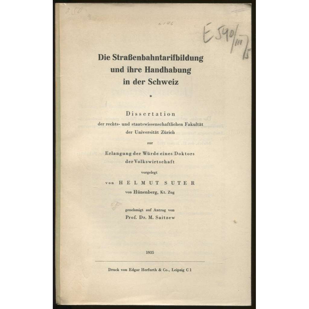 Die Straßenbahntarifbildung und ihre Handhabung in der Schweiz ... [doktorská práce, hromadná doprava, tarify, Švýcarsko]