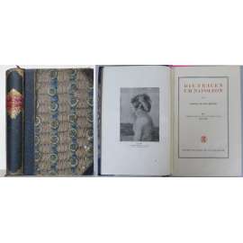 Die Frauen um Napoleon. Mit zweihundertundelf illustrativen Beigaben [ženy, Francie, vazba kůže]