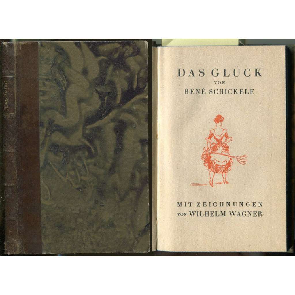 Das Glück. Mit Zeichnungen von Wilhelm Wagner [= Orplidbücher; 5] [bibliofilie, vazba kůže, beletrie]