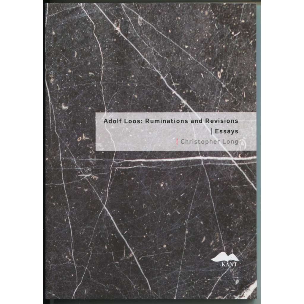 Adolph Loos: Ruminations and Revisions: Essays	[teorie architektury]