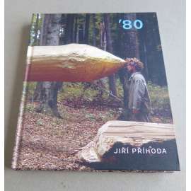 Jiří Příhoda '80 [land art, výstava]