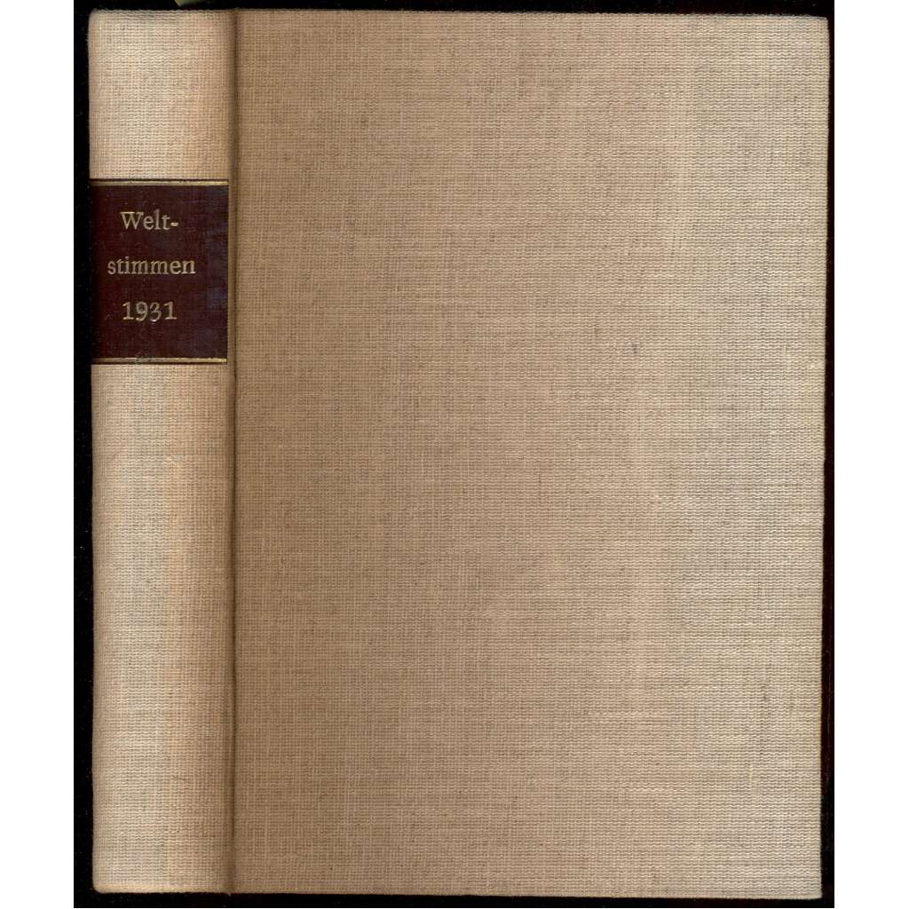 Weltstimmen. Weltbücher in Umrissen. Fünfter Band. Mit 383 Porträts, Handschriftenproben, Bühnenszenen, Lichtbildern und Romanillustrationen [světová literatura, časopis]