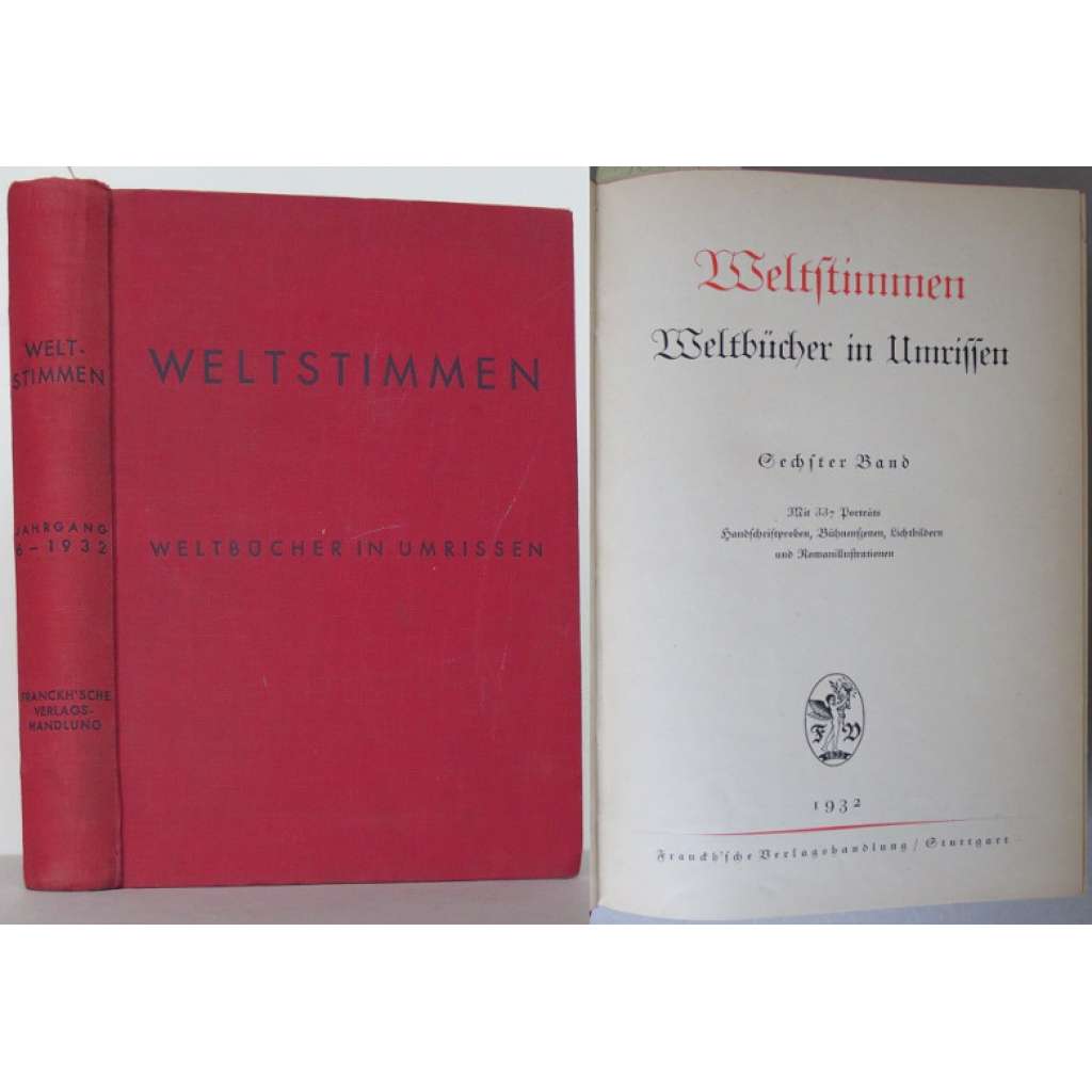 Weltstimmen. Weltbücher in Umrissen. Sechster Band. Mit 337 Porträts, Handschriftenproben, Bühnenszenen, Lichtbildern und Romanillustrationen [světová literatura, časopis]