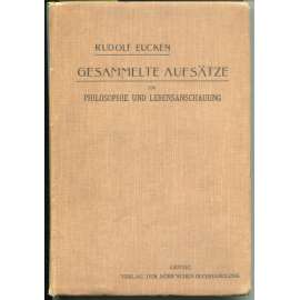 Gesammelte Aufsätze zur Philosophie und Lebensanschauung [filozofie]