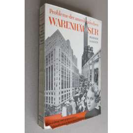 Probleme der amerikanischen Warenhäuser [obchod, obchodní domy, hospodářství]