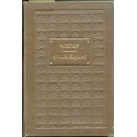 Medicinisch-klinische Diagnostik. Lehrbuch der Untersuchungsmethoden innerer Krankheiten für Studirende und Ärzte. Mit 100 Figuren im Text und auf 12 lithographirten Tafeln [lékařství, diagnostika]