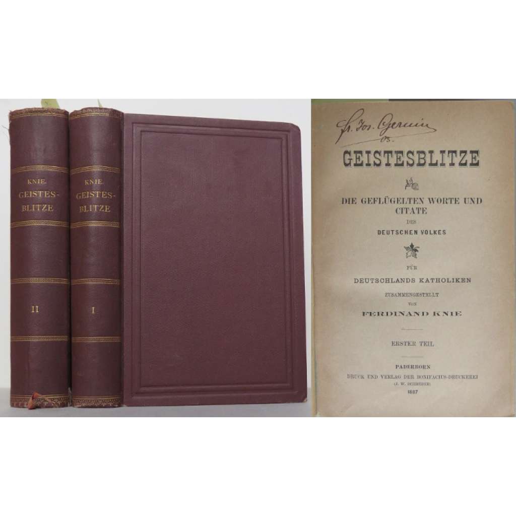 Geistesblitze. Die geflügelten Worte u. Citate des deutschen Volkes. Für Deutschlands Katholiken zusammengestellt. Erster [a] Zweiter Teil [2 sv., náboženství, citáty]