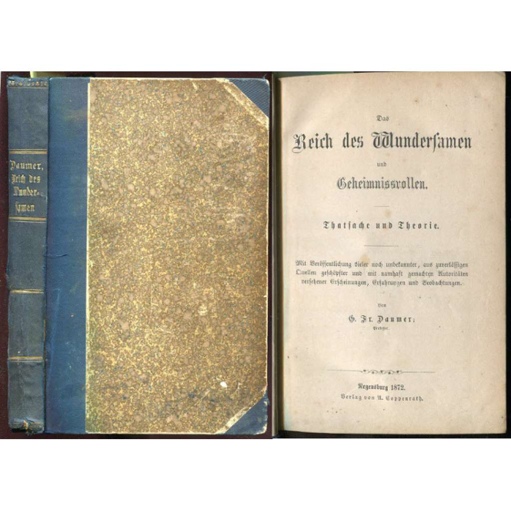 Das Reich des Wundersamen und Geheimnissvollen. Thatsache und Theorie. ... [nadpřirozené úkazy, parapsychologie]
