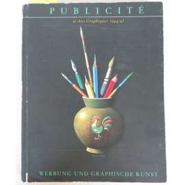 Publicité et arts graphiques. Revue de la et de l'art graphique en Suisse; 1944-45 = Werbung und graphische Kunst. Rundschau des Werbewesens und der graphischen Kunst in der Schweiz; 1944-45 [reklama, užité umění]