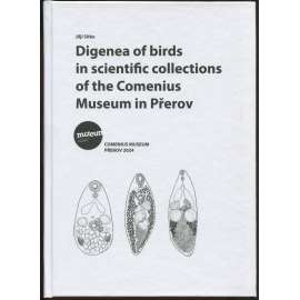 Digenea of birds in scientific collections of the Comenius Museum in Přerov [parazitologie, ornitologie]