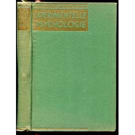 Experimentelle Psychologie. Fünfte, neubearbeitete Auflage, 12.-14. Tausend [= Philosophische Handbibliothek; Band V] [experimentální psychologie]