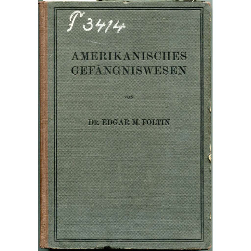 Amerikanisches Gefängniswesen [vězení, vězeňství, Amerika, USA]
