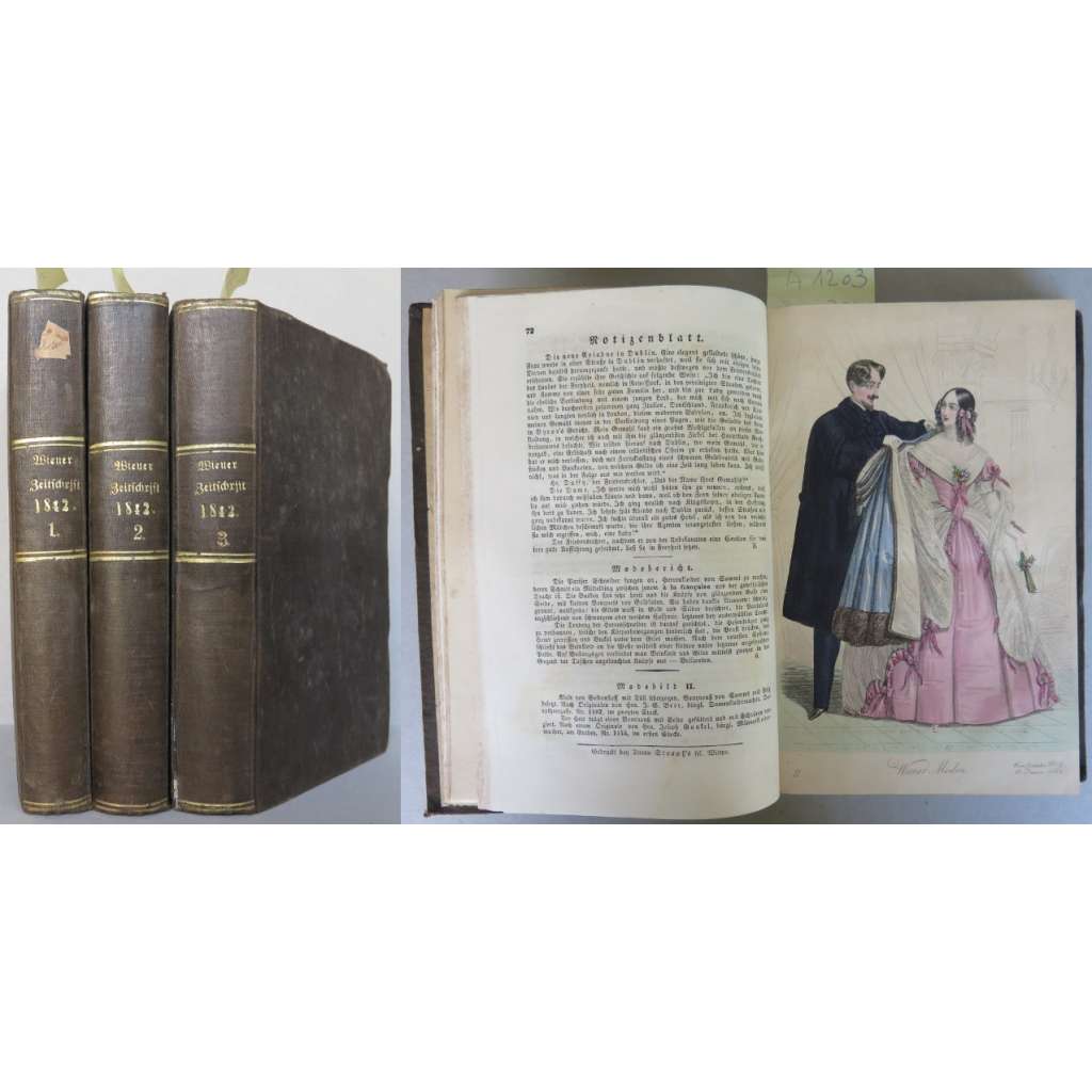 Wiener Zeitschrift für Kunst, Literatur, Theater und Mode. 1842. Erstes-Drittes Quartal [3 svazky, Jänner-September, č. 1-195] [móda, kolorované mědiryty]
