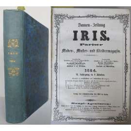 IRIS. Pariser Damen-Zeitung. Moden-, Muster- und Kleidermagazin; VI. Jahrgang in 4 Bänden, 1854 [móda, kolorované litografie, staré tisky]