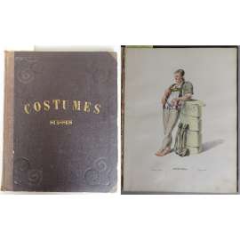 Nouvelle Collection de Costumes Suisses desinés d'après nature, et lithographies par F. N. König, Cahier I., II., III. [móda, oblečení, kroje, Švýcarsko, barevné litografie]
