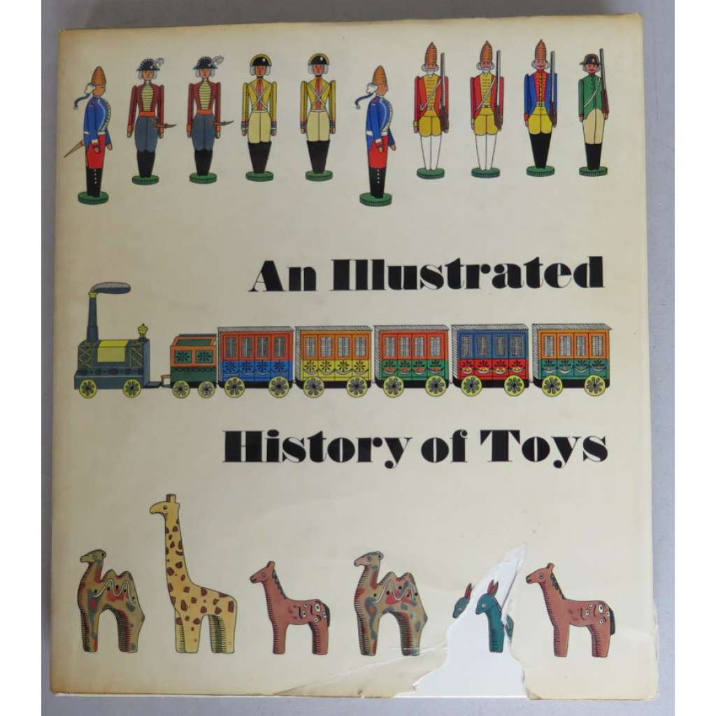 An Illustrated History of Toys [dějiny dětských hraček]