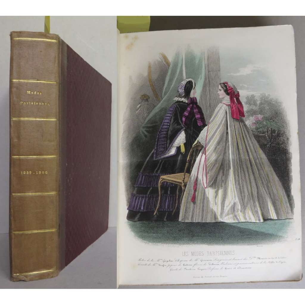 Les Modes Parisiennes Illustrées. Journal de la bonne compagnie. Fashions, toilettes, ameublements, théatres, livres nouveaux, romans, poésies, causeries; Dix-huitième année, Octobre 1859 - Septembre 1860 [móda, staré tisky, barevné litografie]