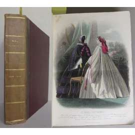 Les Modes Parisiennes Illustrées. Journal de la bonne compagnie. Fashions, toilettes, ameublements, théatres, livres nouveaux, romans, poésies, causeries; Dix-huitième année, Octobre 1859 - Septembre 1860 [móda, staré tisky, barevné litografie]