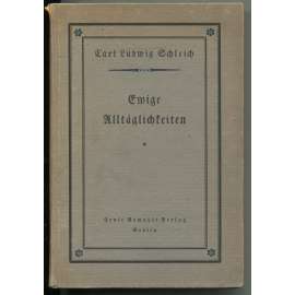 Ewige Alltäglichkeiten. Gesammelte Aufsätze 1922 [filosofie, literatura]