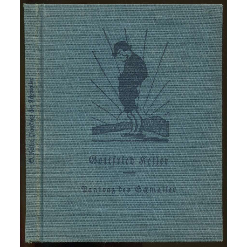 Pankraz der Schmoller. Erzählung. Mit Bildern von A. Kling. 6.-10. Tausend [= Phoebus-Bücher. Illustrierte Universal-Bücherei; Nr. 25] [německá literatura, beletrie]