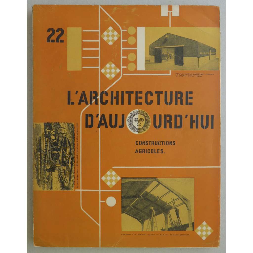 L'Architecture d'Aujourd'hui; 20e Année, No. 22 (Mars 1949): Constructions agricoles	[architektura, časopis]