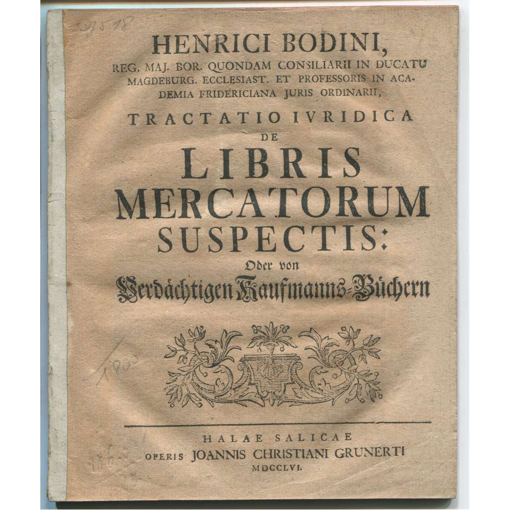 Tractatio iuridica de libris mercatorum suspectis: Oder von Verdächtigen Kaufmanns-Büchern [disertace, právo]