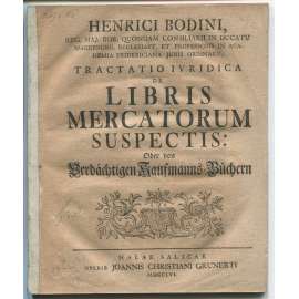 Tractatio iuridica de libris mercatorum suspectis: Oder von Verdächtigen Kaufmanns-Büchern [disertace, právo]