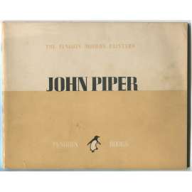 John Piper [= The Penguin Modern Painters]	[maílřství, monografie]
