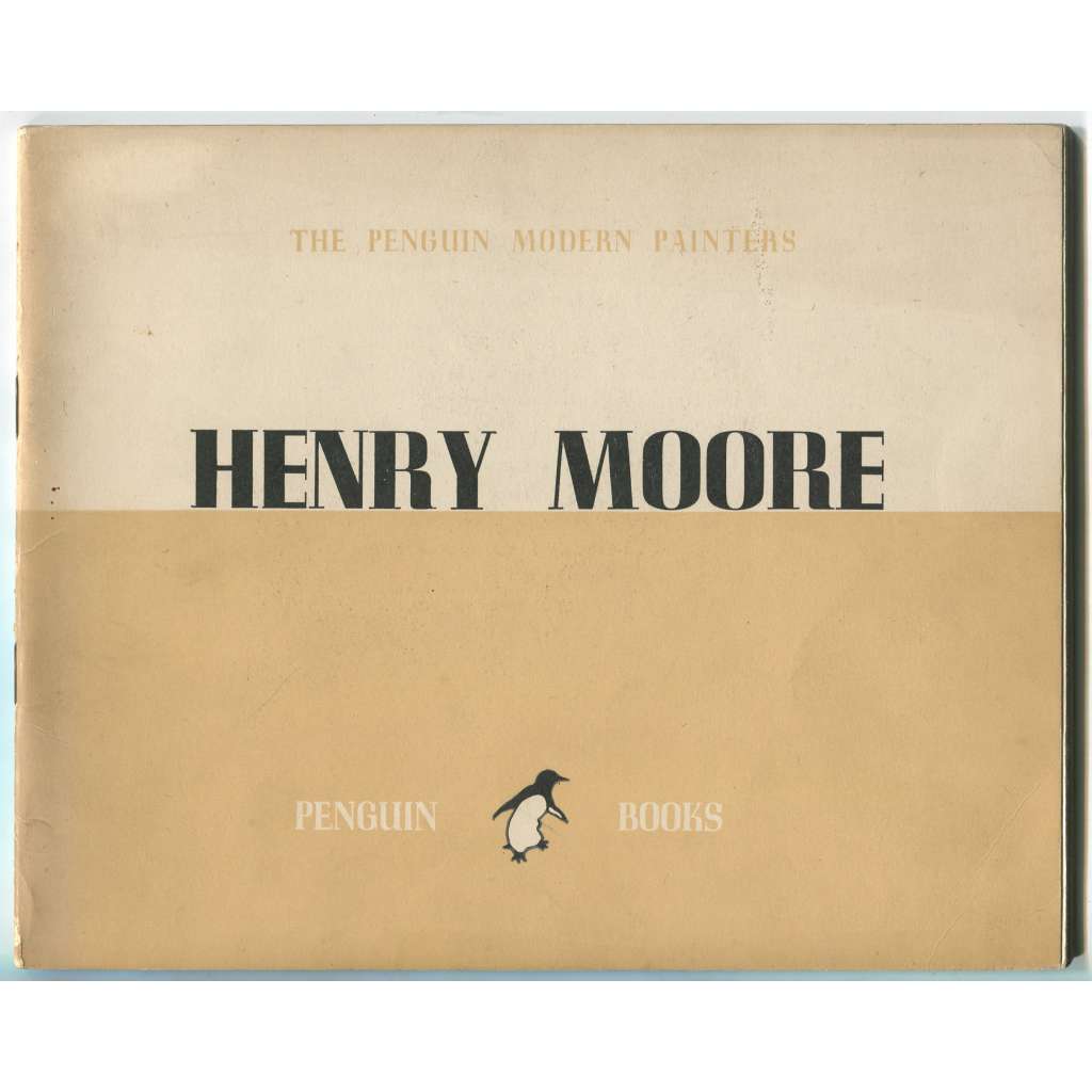 Henry Moore [= The Penguin Modern Painters] [malířství, malba, umění, monografie]
