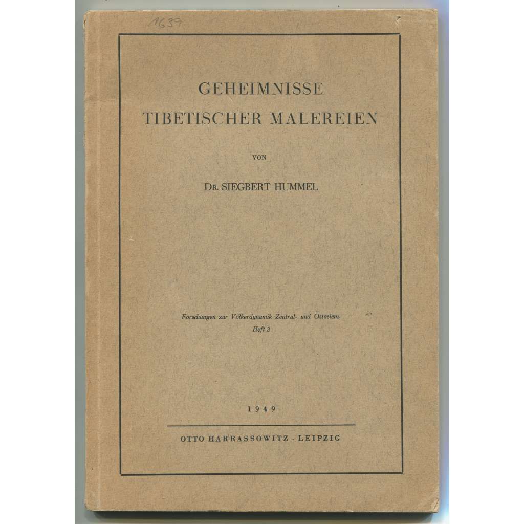 Geheimnisse tibetischer Malereien [= Forschungen zur Völkerdynamik Zentral- und Ostasiens; Heft 2] [Tibet, tibetanistika, umění]