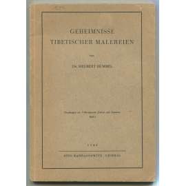 Geheimnisse tibetischer Malereien [= Forschungen zur Völkerdynamik Zentral- und Ostasiens; Heft 2] [Tibet, tibetanistika, umění]