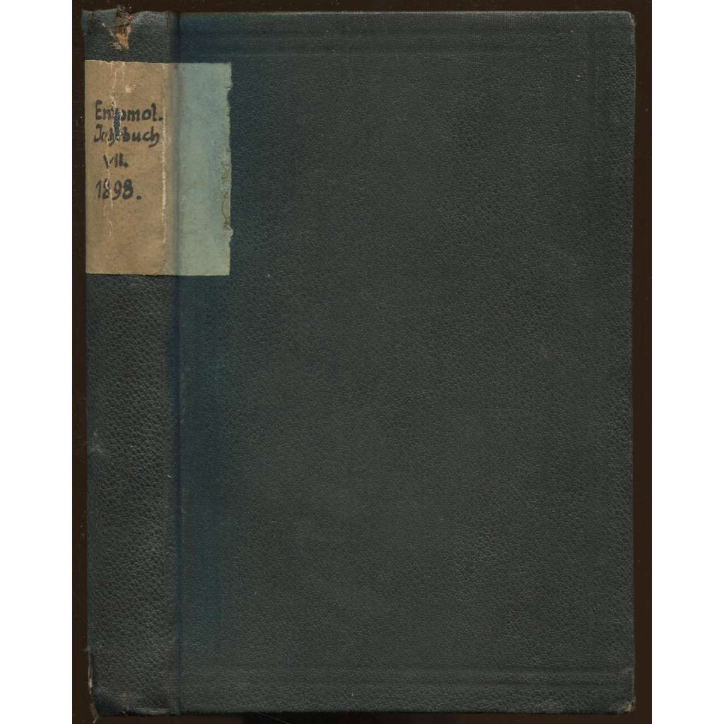 Entomologisches Jahrbuch; VII. Jahrgang. Kalender für alle Insekten-Sammler auf das Jahr 1898 [entomologie, ročenka]
