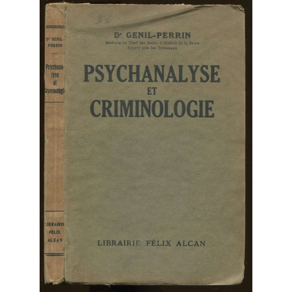 Psychoanalyse et criminologie [kriminalistika, forenzní psychologie]