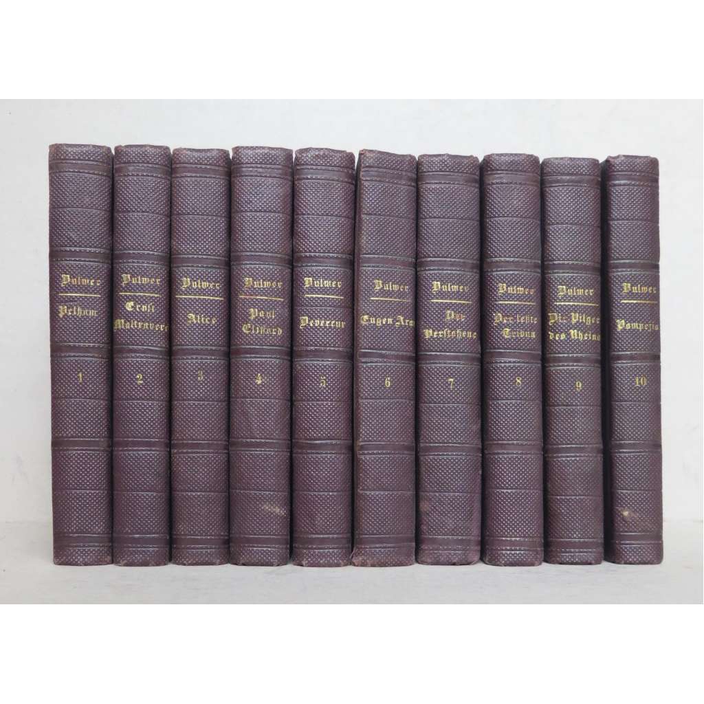 Eduard Lytton Bulwer's sämmtliche Romane. Aus dem Englischen von Friedrich Notter und Gustav Pfizer [10 svazků, staré tisky, romány, beletrie, vazba]