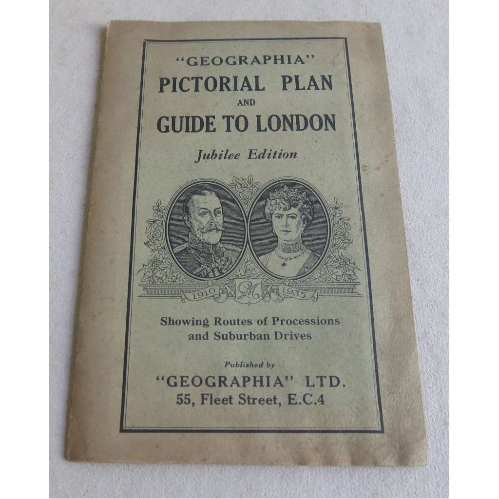 "Geographia" Pictorial Plan and Guide to London: Jubilee Edition 1910-1935 showing routes of processions and suburban drives [Plán Londýna, mapa]