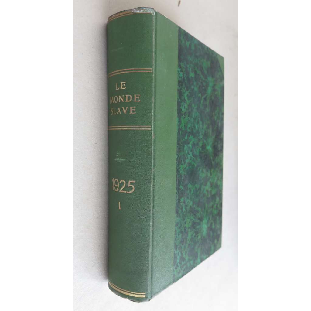 Le monde slave; 1925, premier trimstestre - Janvier-Avril + Deuxième trimestre - Avril-Juillet [časopis, slovanský svět, kultura politika]