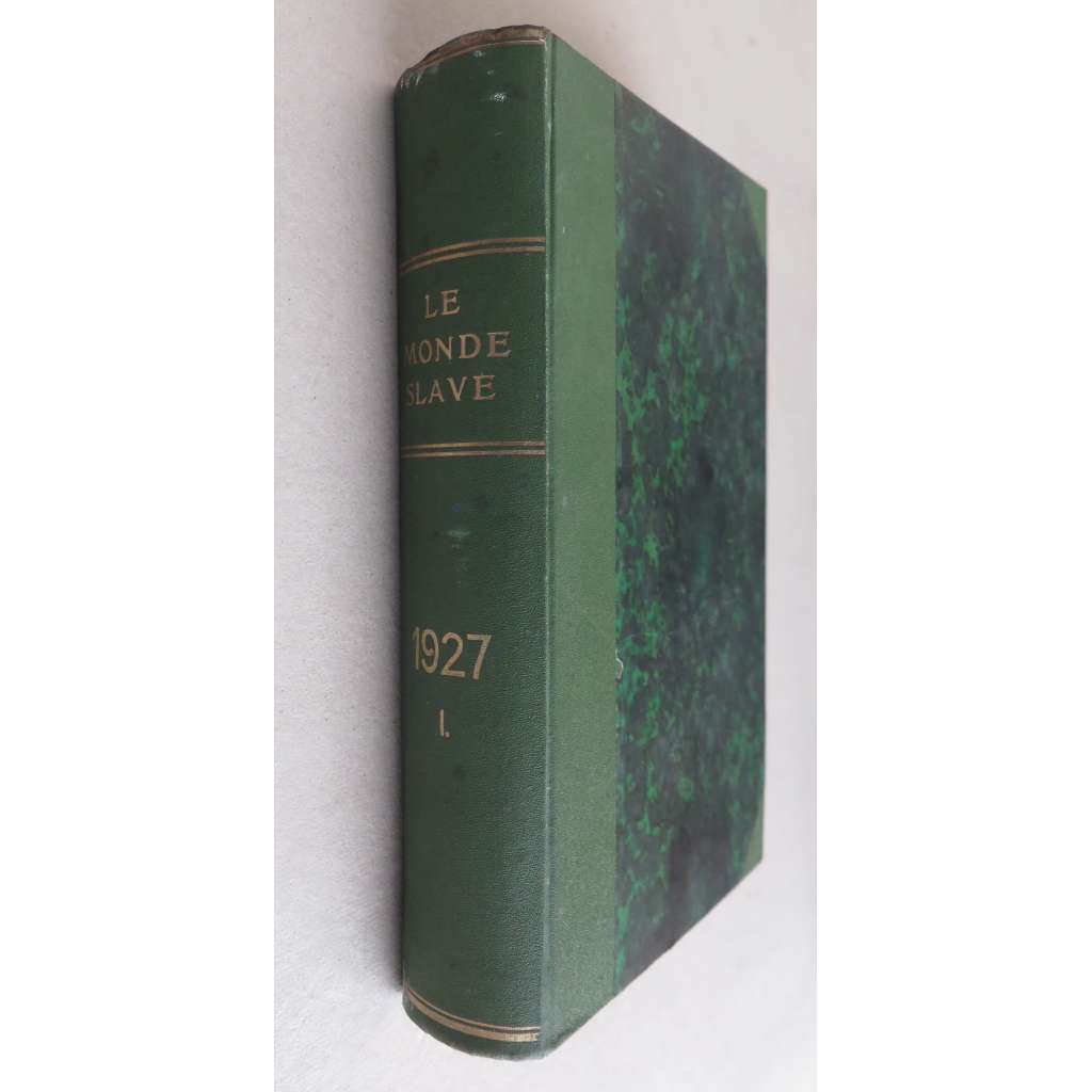 Le monde slave; 1927, premier trimstestre - Janvier-Mars + Deuxième trimestre - Avril-Juin [časopis, slovanský svět, kultura politika]