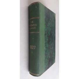 Le monde slave; 1927, premier trimstestre - Janvier-Mars + Deuxième trimestre - Avril-Juin [časopis, slovanský svět, kultura politika]