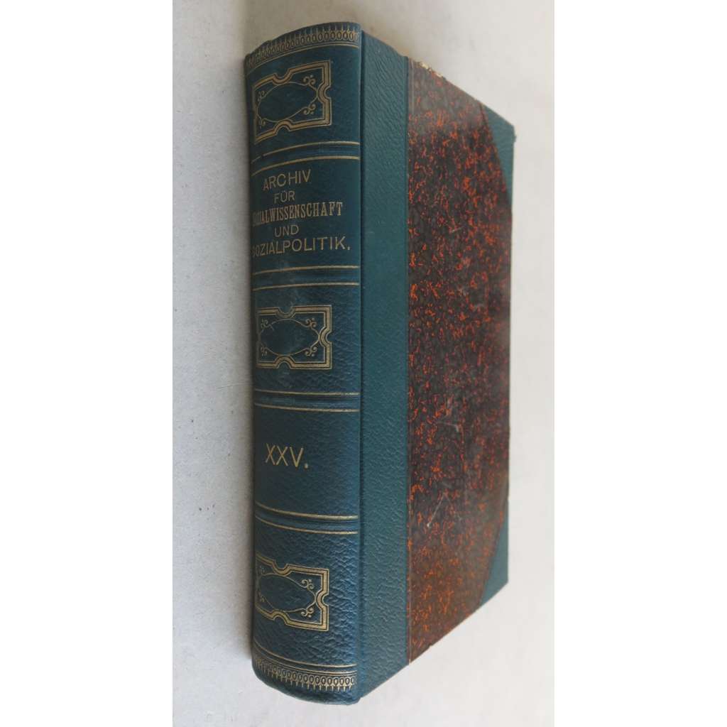 Archiv für Sozialwissenschaft und Sozialpolitik [Neue Folge des Archivs für soziale Gesetzgebung und Statistik]; fünfundzwanzigster Band (1907)	[sociální služby, politika, věda]