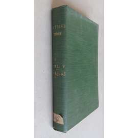 La France libre. Liberté - égalité - fraternité; vol. 5 (1942-43) [exil, Francie, 2. světová válka]