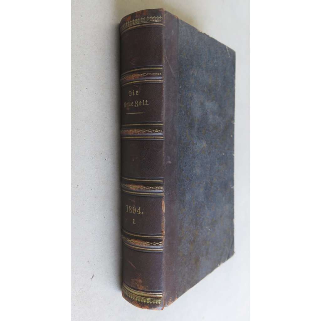 Die Neue Zeit. Revue des geistigen und öffentlichen Lebens; Zwölfter Jahrgang, Erster Band 1894 [komplet, č. 1-26, politika, kultura, sociální demokracie]