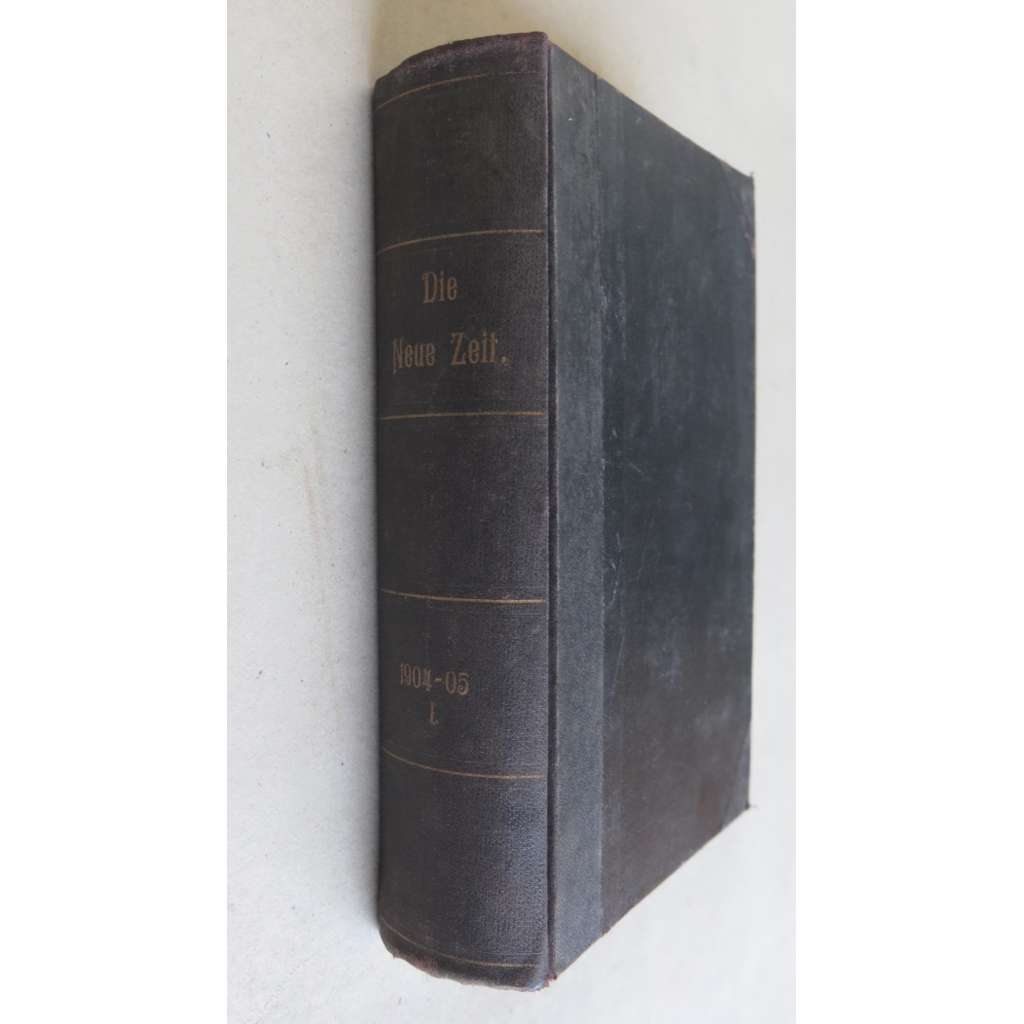 Die Neue Zeit. Wochenschrift der deutschen Sozialdemokratie; Dreiundzwanzigster Jahrgang, Erster Band 1905 [komplet, č. 1-26, politika, kultura, sociální demokracie]