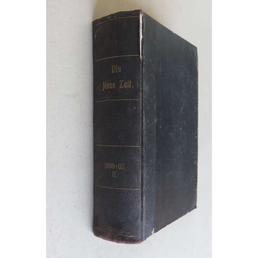 Die Neue Zeit. Wochenschrift der deutschen Sozialdemokratie; Fünfundzwanzigster Jahrgang, Zweiter Band 1907 [komplet, č. 27-52, politika, kultura, sociální demokracie]
