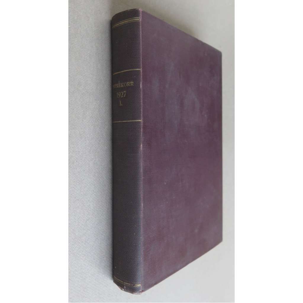 Internationale Presse-Korrespondenz; 7. Jahrgang 1927, Nrn. 1-45 [Inprekorr, časopis, Kominterna, Komunistická internacionála, komunismus]