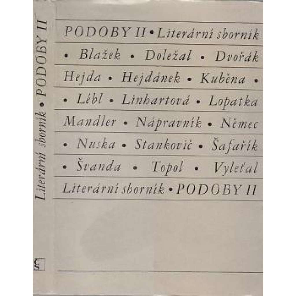 Podoby II. Literární sborník (Bohumil Doležal, Zbyněk Hejda, Jiří Kuběna, Věra Linhartová, Emanuel Mandler, Josef Topol)