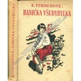 Hanička všudybylka [dívčí příběh, čtení pro dívky, ilustrace F. Horník]