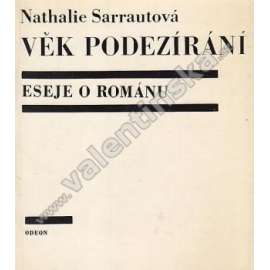 Věk podezírání. Eseje o románu [nový román - Nathalie Sarraute]